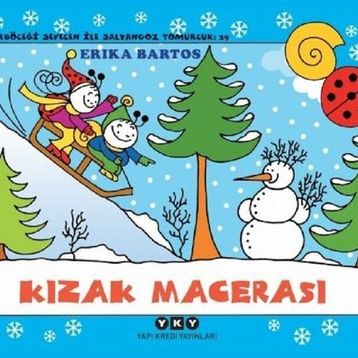 Uğurböceği Sevecen ile Salyangoz Tomurcuk - Erika Bartos