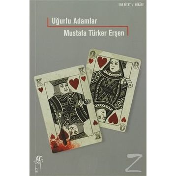 UĞURLU ADAMLAR! - MUSTAFA TÜRKER ERŞEN