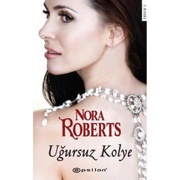 UĞURSUZ KOLYE - NORA ROBERTS