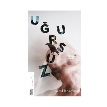 Uğursuz - Necad İbrişimoviç