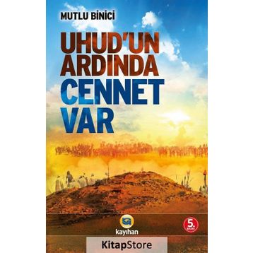 Uhud'un Ardında Cennet Var - Mutlu Binici