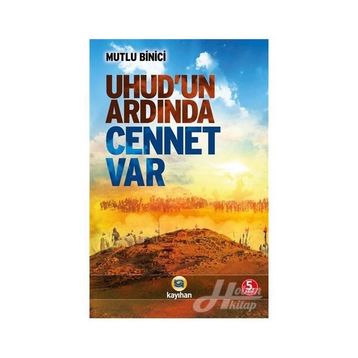 Uhud'un Ardında Cennet Var - Mutlu Binici