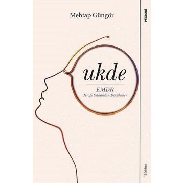 Ukde - Emdr Terapi Odasından Dökülenler - Sola Unitas