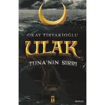 Ulak 2 - Tuna'nın Sırrı - Okay Tiryakioğlu