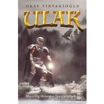 Ulak 4 - Mayerling Ormanları Derinliklerinde - Okay Tiryakioğlu