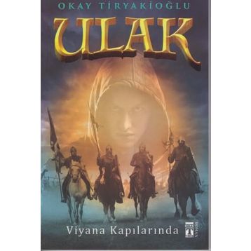 Ulak - Viyana Kapılarında - Okay Tiryakioğlu