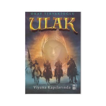 Ulak - Viyana Kapılarında - Okay Tiryakioğlu