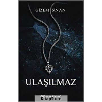 Ulaşılmaz - Gizem Sinan