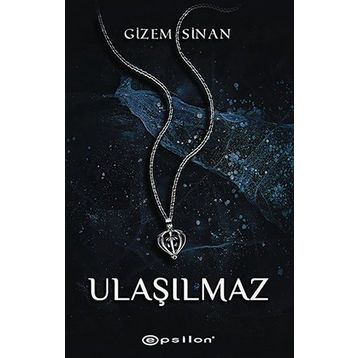 Ulaşılmaz - Gizem Sinan