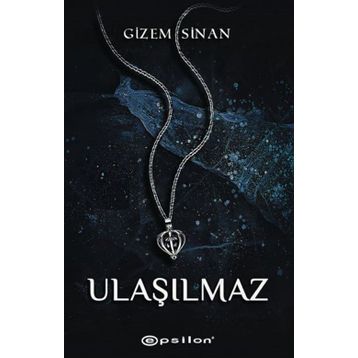 Ulaşılmaz - Gizem Sinan