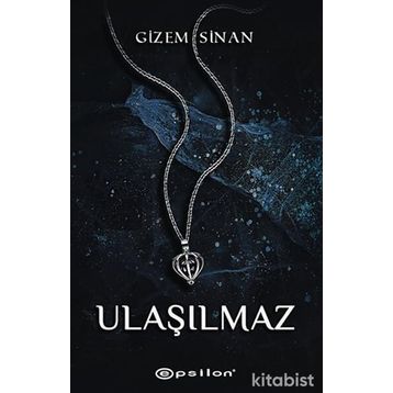 Ulaşılmaz - Gizem Sinan
