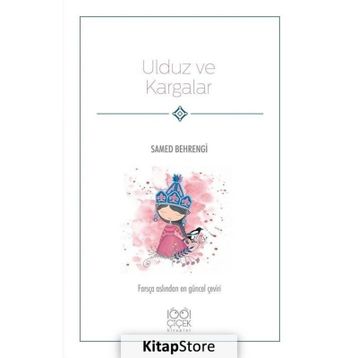 Ulduz ve Kargalar - Samed Behrengi