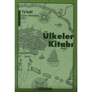 ÜLKELER KİTABI - YA´KUBÎ