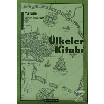 ÜLKELER KİTABI - YA´KUBÎ
