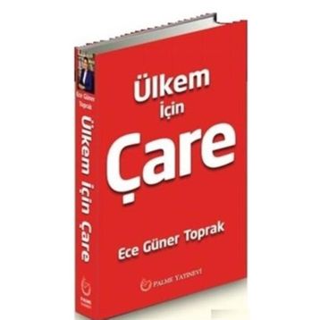 Ülkem İçin Çare - Ece Güner Toprak
