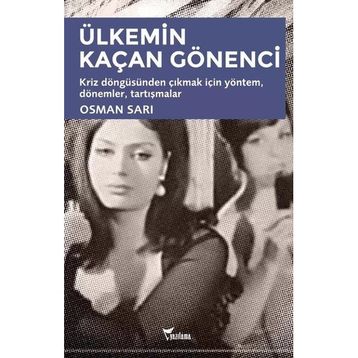 Ülkemin Kaçan Gönenci - Osman Sarı