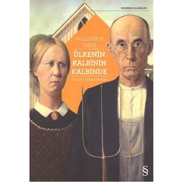 Ülkenin Kalbinin Kalbinde - William H. Gass