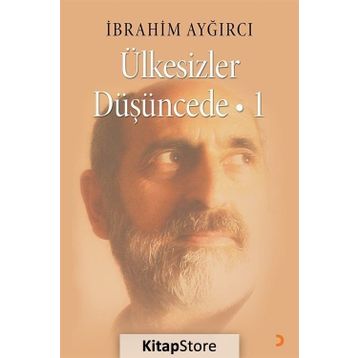 Ülkesizler Düşüncede -1 - İbrahim Ayğırcı