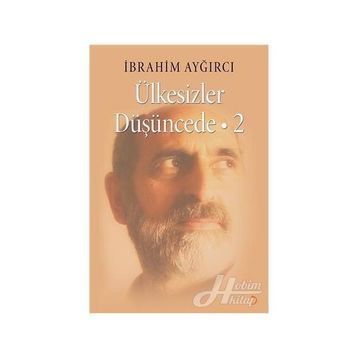 Ülkesizler Düşüncede 2 - İbrahim Ayğırcı
