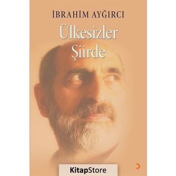 Ülkesizler Şiirde - İbrahim Ayğırcı