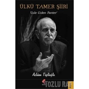 Ülkü Tamer Şiiri - Aslıhan Tüylüoğlu