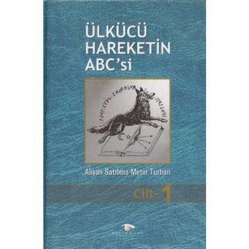Ülkücü Hareketin ABC'si - Alişan Satılmış - Melih Turhan