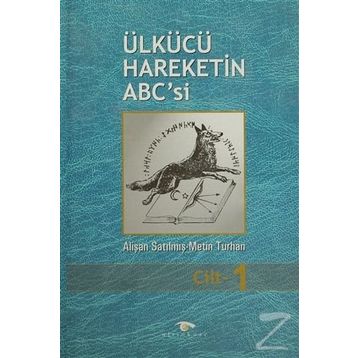 Ülkücü Hareketin ABC'si - Alişan Satılmış - Melih Turhan