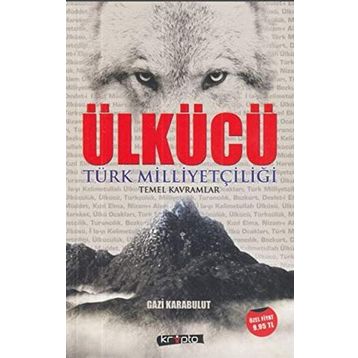 Ülkücü; Türk Milliyetçiliği Temel Kavramlar
