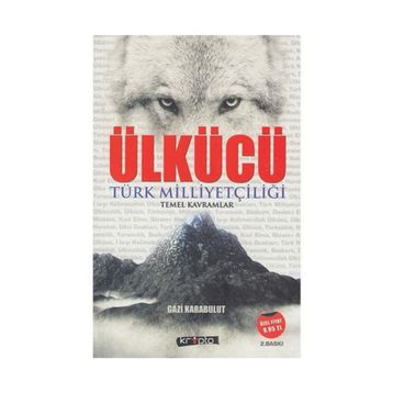 Ülkücü; Türk Milliyetçiliği Temel Kavramlar