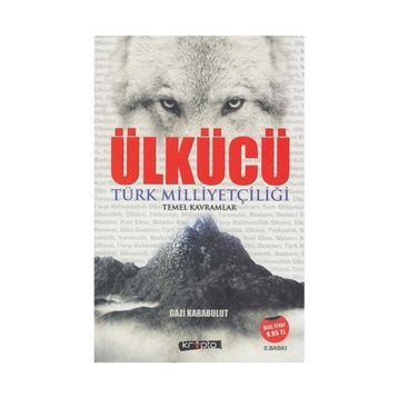 Ülkücü; Türk Milliyetçiliği Temel Kavramlar