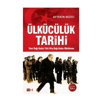 Ülkücülük Tarihi - Aytekin Gezici