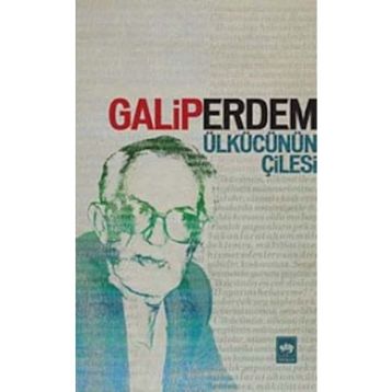 Ülkücünün Çilesi - Galip Erdem