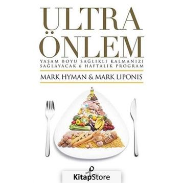 ULTRA ÖNLEM - MARK HYMAN;MARK LIPONIS