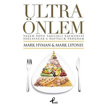 ULTRA ÖNLEM - MARK HYMAN;MARK LIPONIS
