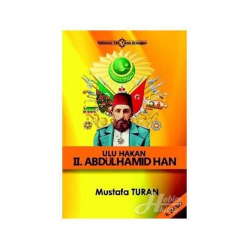 Ulu Hakan 2. Abdülhamid Han - Mustafa Turan
