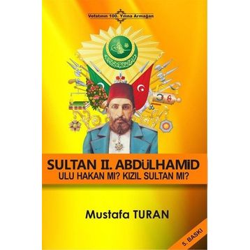 Ulu Hakan 2. Abdülhamid Han - Mustafa Turan