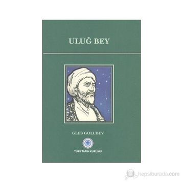 Uluğ Bey - Gleb Golubev