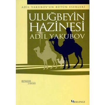 Uluğbey’in Hazinesi - Adil Yakubov