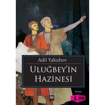 Uluğbey’in Hazinesi - Adil Yakubov