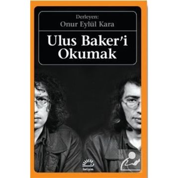 Ulus Baker'i Okumak - Onur Eylül Kara