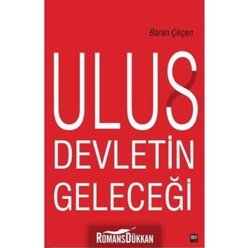 Ulus Devletin Geleceği - Baran Çeçen