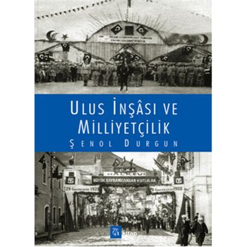 Ulus İnşası ve Milliyetçilik - Şenol Durgun