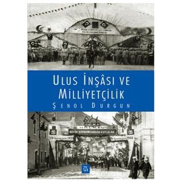 Ulus İnşası ve Milliyetçilik - Şenol Durgun