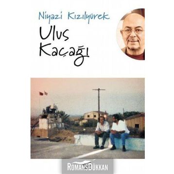 Ulus Kaçağı - Niyazi Kızılyürek