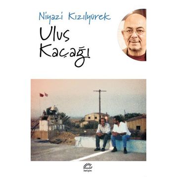 Ulus Kaçağı - Niyazi Kızılyürek
