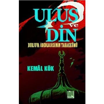 Ulus ve Din - Kemal Kök