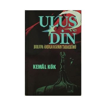 Ulus ve Din - Kemal Kök