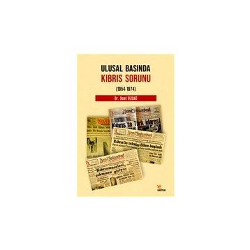 Ulusal Basında Kıbrıs Sorunu - Suat Özdağ