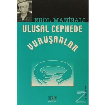 ULUSAL CEPHEDE VURUŞANLAR - EROL MANİSALI
