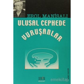 ULUSAL CEPHEDE VURUŞANLAR - EROL MANİSALI